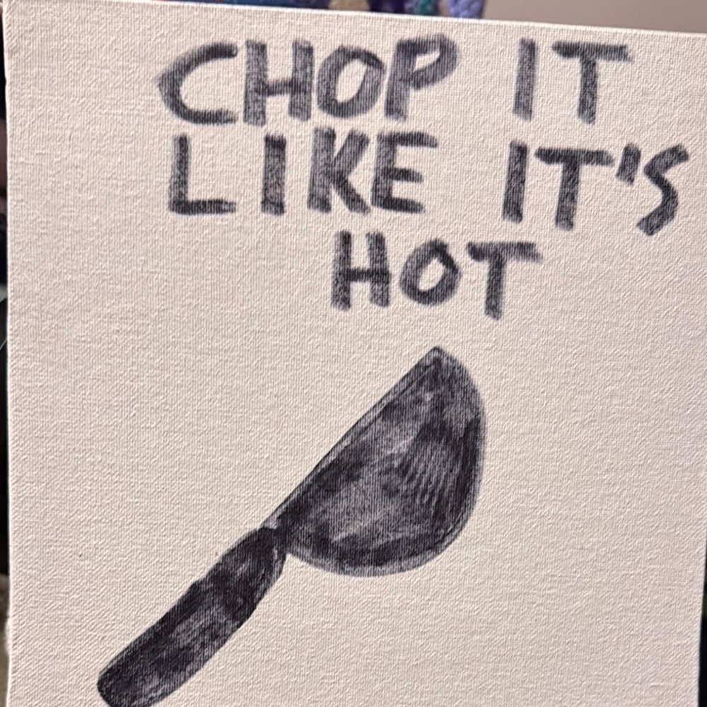 Chop It Like It's Hot Canvas Art